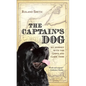 The Captain's Dog: My Journey with the Lewis and Clark Tribe - Hardcover