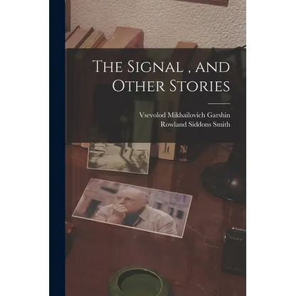 The Signal, and Other Stories - Paperback
