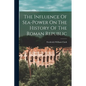 The Influence Of Sea-power On The History Of The Roman Republic - Paperback