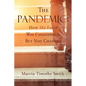 The Pandemic: How My Faith Was Challenged, But Not Changed - Paperback