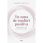Tu Zona de Confort Positiva - Paperback