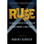 Ruse: Lying the American Dream from Hollywood to Wall Street - Paperback