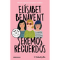 Seremos Recuerdos / We Will Become Memories - Paperback