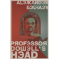 Professor Dowell's Head - Paperback