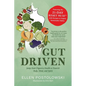 Gut Driven: Jump-Start Digestive Health to Nourish Body, Mind, and Spirit - Paperback
