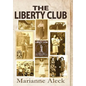 The Liberty Club - Hardcover