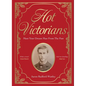 Hot Victorians: Meet Your Dream Man from the Past - Hardcover