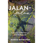 Jalan-Jalan: A Journey of Wanderlust and Motherhood - Hardcover