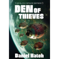 Den of Thieves: The Slow Space series - Book 1 - Hardcover