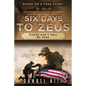 Six Days to Zeus: Please Don't Call me Hero - Paperback