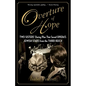 Overture of Hope: Two Sisters' Daring Plan That Saved Opera's Jewish Stars from the Third Reich - Hardcover