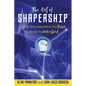 The Art Of Shapership: The Eye Only Sees What The Brain Is Ready To Understand - Paperback