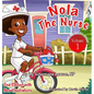 Nola The Nurse: She's On The Go - Hardcover