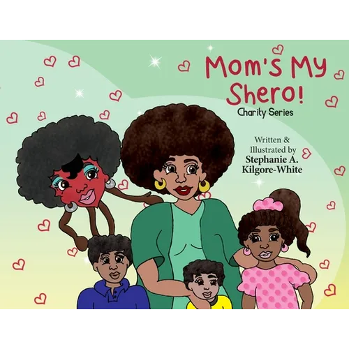 Mom's My Shero! - Paperback