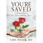 You're Saved: A Spiritual Perspective from a Doctor and Military Spouse - Hardcover