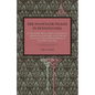 The Passenger Pigeon in Pennsylvania: Its Remarkable History, Habits and Extinction, with Interesting Side Lights on the Folk and Forest Lore of the A - Paperback