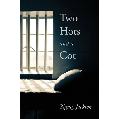 Two Hots and a Cot - Paperback