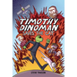 Timothy Dinoman Saves the Cat: Book 1 - Library Binding