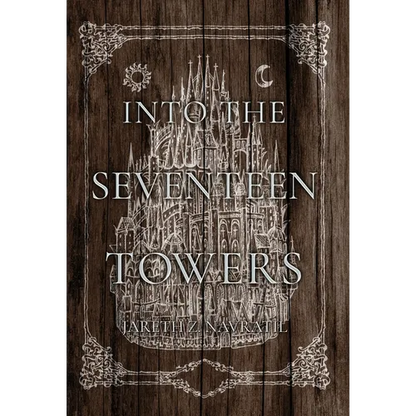 Into The Seventeen Towers - Hardcover