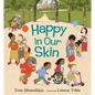 Happy in Our Skin - Hardcover