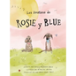 Rosie y Blue - Hardcover