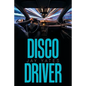 Disco Driver - Paperback