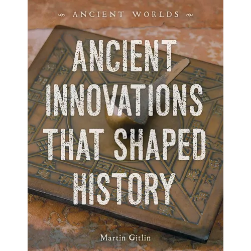 Ancient Innovations That Shaped History - Library Binding