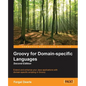 Groovy for Domain-Specific Languages - Second Edition - Paperback