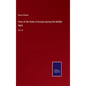 View of the State of Europe during the Middle Ages: Vol. III - Hardcover