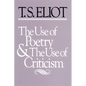 The Use of Poetry and the Use of Criticism: Studies in the Relation of Criticism to Poetry in England - Paperback