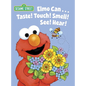 Elmo Can... Taste! Touch! Smell! See! Hear! (Sesame Street) - Board Book
