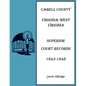Cabell County, Virginia/West Virginia Superior Court Records, 1843-1848 - Paperback