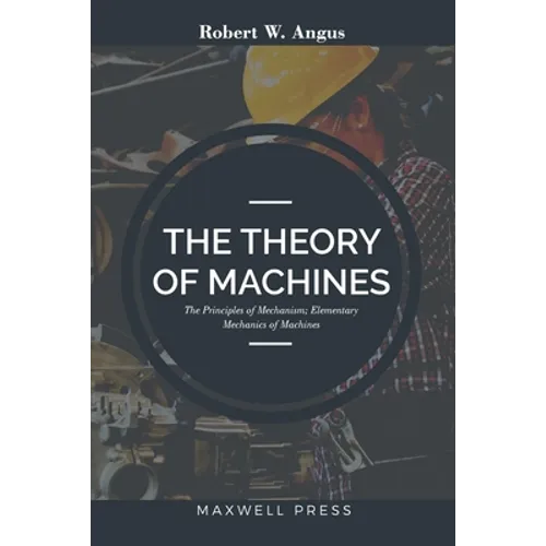 The Theory of Machines - Paperback