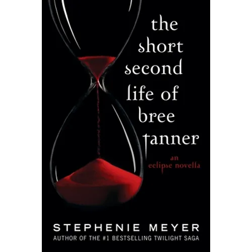 The Short Second Life of Bree Tanner: An Eclipse Novella - Paperback