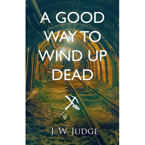 A Good Way to Wind Up Dead - Paperback
