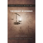 Come Search With Me: The Weight Of Evidence: Religions Compared Candidly. The Basis For Belief. - Book 2 - Paperback