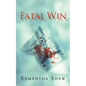 Fatal Win - Paperback