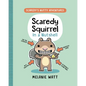 Scaredy Squirrel in a Nutshell: (A Graphic Novel) - Hardcover