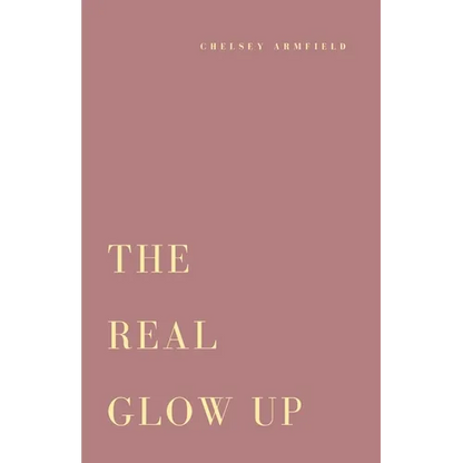 The Real Glow Up - Paperback
