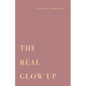 The Real Glow Up - Paperback