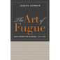 The Art of Fugue: Bach Fugues for Keyboard, 1715-1750 - Paperback