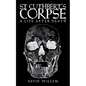 St Cuthbert's Corpse: A Life After Death - Paperback