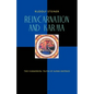 Reincarnation and Karma: Two Fundamental Truths of Human Existence (Cw 135) - Paperback