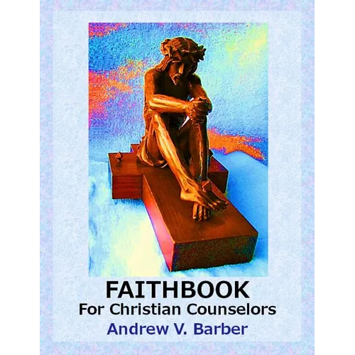 Faithbook for Christian Counselors - Paperback