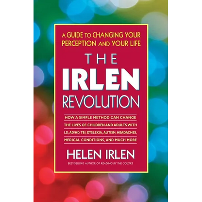The Irlen Revolution: A Guide to Changing Your Perception and Your Life - Paperback