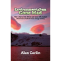 Environmentalism Gone Mad - Paperback