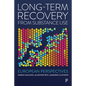 Long-Term Recovery from Substance Use: European Perspectives - Paperback