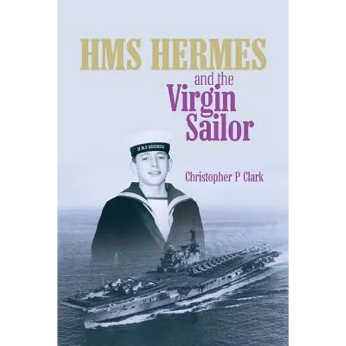 HMS HERMES and the Virgin Sailor - Paperback