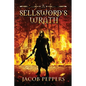 A Sellsword's Wrath: Book Two of the Seven Virtues - Paperback