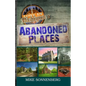 Lost In Michigan's Abandoned Places - Paperback